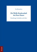 Die Wei&szlig;e Bruderschaft des Peter Danov - Eva Kovacheva