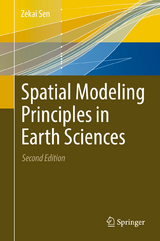 Spatial Modeling Principles in Earth Sciences - Zekai Sen
