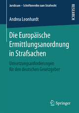 Die Europäische Ermittlungsanordnung in Strafsachen - Andrea Leonhardt