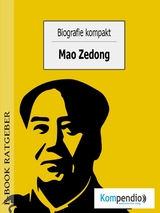 Biografie kompakt- Mao Zedong - Ulrike Albrecht