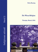 Die Wicca-Religion - Britta Rensing