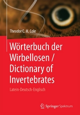 W&ouml;rterbuch der Wirbellosen / Dictionary of Invertebrates - Theodor C. H. Cole