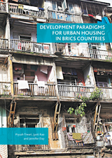 Development Paradigms for Urban Housing in BRICS Countries - Piyush Tiwari, Jyoti Rao, Jennifer Day