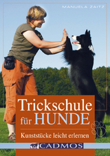 Trickschule f&uuml;r Hunde - Manuela Zaitz