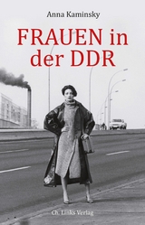 Frauen in der DDR - Anna Kaminsky