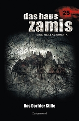 Das Haus Zamis 25 - Das Dorf der Stille - Logan Dee, Catalina Corvo