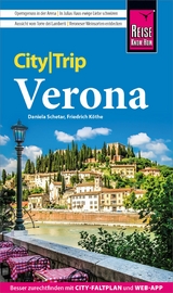 Reise Know-How CityTrip Verona - Friedrich K&ouml;the, Daniela Schetar