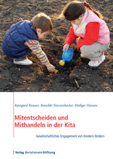 Mitentscheiden und Mithandeln in der Kita - Raingard Knauer, Benedikt Sturzenhecker, R&uuml;diger Hansen