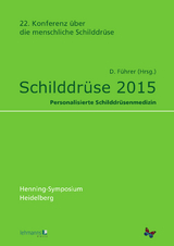Schilddr&uuml;se 2015. Henning-Symposium - 