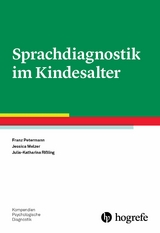 Sprachdiagnostik im Kindesalter - Franz Petermann, Jessica Melzer, Julia-Katharina Ri&szlig;ling