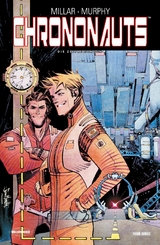 Chrononauts - Die Zeitreisenden - Mark Millar