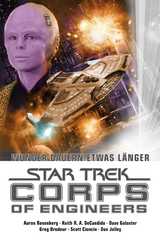 Star Trek - Corps of Engineers Sammelband 3: Wunder dauern etwas länger - Aaron Rosenberg, Keith R. A. DeCandido, Scott Ciencin