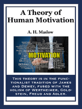 A Theory of Human Motivation - Abraham H. Maslow