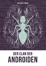 Der Clan der Androiden - G. Voigt