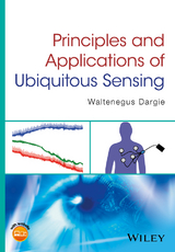 Principles and Applications of Ubiquitous Sensing - Waltenegus Dargie