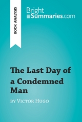 The Last Day of a Condemned Man by Victor Hugo (Book Analysis) - Bright Summaries