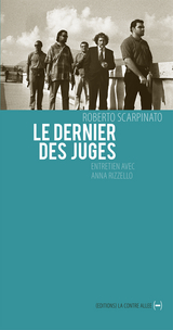 Le Dernier des juges - Anna Rizzello, Roberto Scarpinato