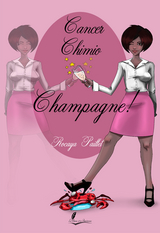 Cancer, chimio, champagne ! -  Rocaya Paillet