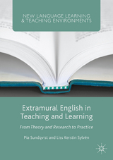 Extramural English in Teaching and Learning - Pia Sundqvist, Liss Kerstin Sylvén