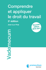 Comprendre et appliquer le droit du travail -  Jean-Luc Putz