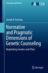 Normative and Pragmatic Dimensions of Genetic Counseling -  Joseph B. Fanning