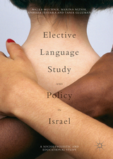 Elective Language Study and Policy in Israel - Malka Muchnik, Marina Niznik, Anbessa Teferra, Tania Gluzman