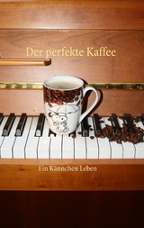 Der perfekte Kaffee -  Chinz