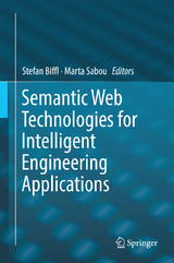 Semantic Web Technologies for Intelligent Engineering Applications - 