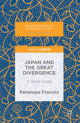 Japan and the Great Divergence - Penelope Francks