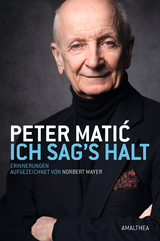 Ich sag's halt - Peter Matić, Norbert Mayer