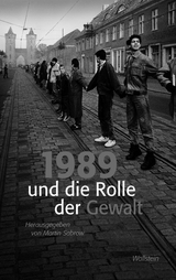 1989 und die Rolle der Gewalt - 