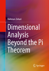Dimensional Analysis Beyond the Pi Theorem - Bahman Zohuri