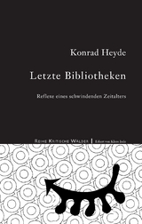 Letzte Bibliotheken - Konrad Heyde