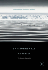 Environmental Heresies - Juha Hiedanp&auml;&auml;, Daniel W. Bromley