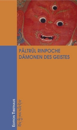 D&auml;monen des Geistes - P&auml;ltr&uuml;l Rinpoche