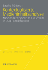 Kontextualisierte Medieninhaltsanalyse - Sascha Tr&uuml;ltzsch