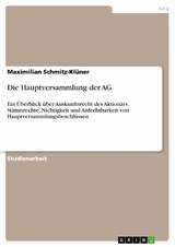 Die Hauptversammlung der AG -  Maximilian Schmitz-Klüner
