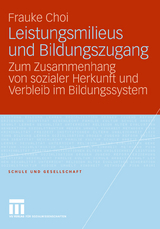 Leistungsmilieus und Bildungszugang - Frauke Choi