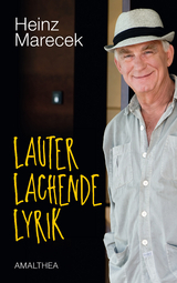 Lauter lachende Lyrik - Heinz Marecek
