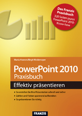 PowerPoint 2010 Praxisbuch - Maria Hoeren, Birgit Wedemeyer