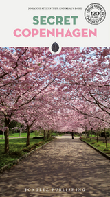 Secret Copenhagen Guide - Johanne Steenstrup, Klaus Dahl