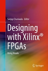 Designing with Xilinx&reg; FPGAs - 