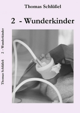 2 - Wunderkinder - Thomas Schl&uuml;&szlig;el