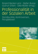 Professionalit&auml;t in der Sozialen Arbeit - 