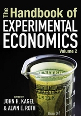 The Handbook of Experimental Economics, Volume 2 - Kagel, John H.; Roth, Alvin E.