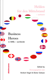 Business Heroes - worldwide - Tom Saeys, Leanne Gregson, Juan Carlos Encio Mugica, Armin Frei, David Cairat, Jean-Yves Popovich, Ina Baum, Hans Schlegel, Istv&aacute;n P&oacute;tsa, Alexander Gebhard, Reiko Miyajima, Krzysztof Witczak, Alexander Baev, Roman Peresypkin, Rajmund Pavla, Jennifer Roach, Robert Leitner, Xiaodong (Liam) Song, Thomas Stig Nielson
