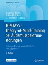 TOMTASS - Theory-of-Mind-Training bei Autismusspektrumstörungen -  Mirjam S. Paschke-Müller,  Monica Biscaldi,  Reinhold Rauh,  Christian Fleischhaker,  Eberhard Schulz