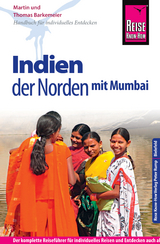 Reise Know-How Reisef&uuml;hrer Indien - der Norden mit Mumbai - Thomas Barkemeier, Martin Barkemeier