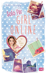 Solo f&uuml;r Girl Online - Zoe Sugg