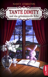 Tante Dimity und das geheimnisvolle Erbe - Nancy Atherton